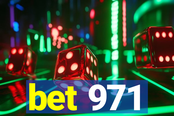 bet 971